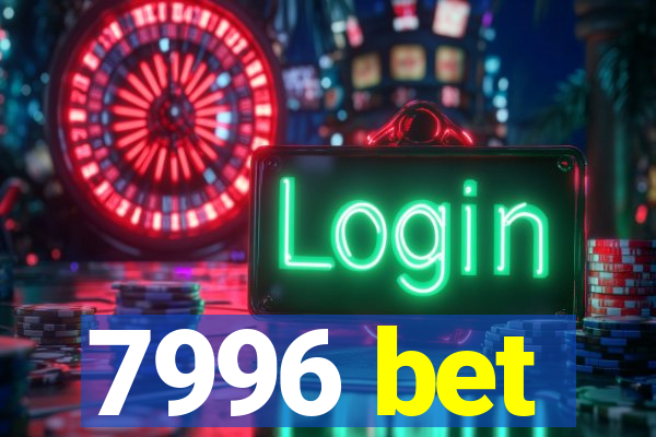 7996 bet